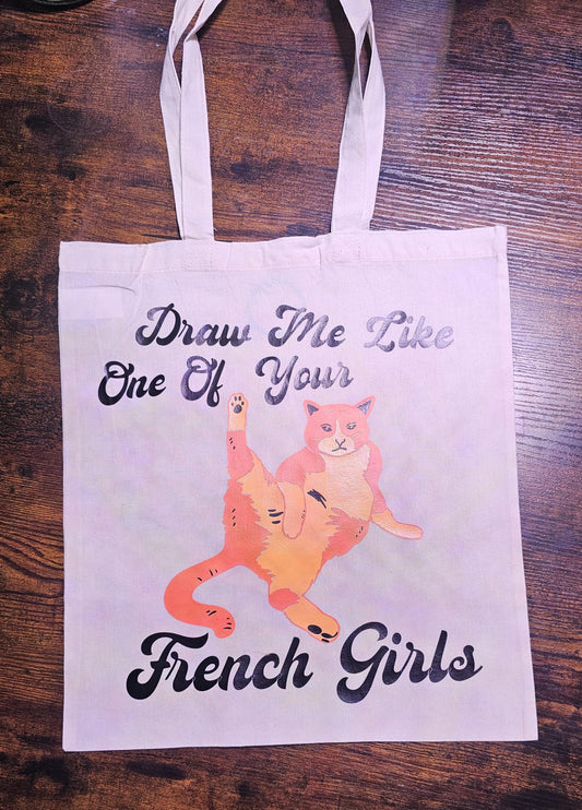 Draw Me Like One Of Your French Girls Funny Cat 100% Cotton Tote Bag